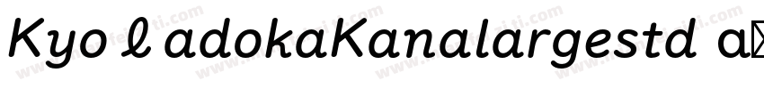 KyoMadokaKanalargestd R文字下载字体转换